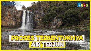 Fakta Menarik - Bagaimana Proses Terbentuknya Air Terjun?