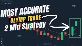 99.9% Accurate  Most Accurate Olymp Trade - Binary Options 2 Minutes Trading Startegy  Free Learn