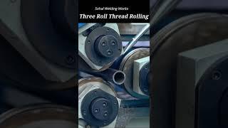 Three Roll Thread Rolling Machine - sohal welding works       #shorts #youtubeshorts