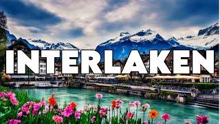 Interlaken Switzerland Best Things To Do & Must Visit