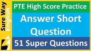 PTE Answer Short Question  51 High Score Practice Questions