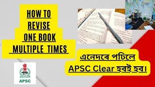 HOW TO PREPARE FOR APSC  PRELIMS & MAINS  APSC BOOKS REVISION PROCESS  APSC PREPARATION STRATEGY