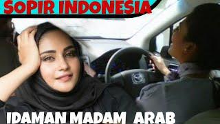 LUAR BIASA  SOPIR ASAL INDONESIA IDAMAN MADAM ARAB