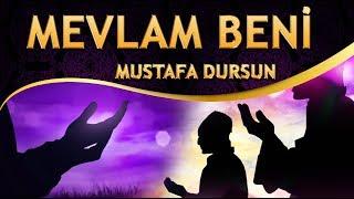 İlahi - Mustafa Dursun - Senden Başka Dermanım Yok Görüyorsun Rabbim Beni -  Mevlam Beni İlahisi