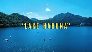 Japan Trip - Lake Haruna 榛名山  Gunma Prefecture -Japan    4K