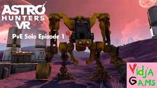 Astro Hunters VR   ep 1