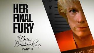 Her Final Fury Betty Broderick Part 2 1992  Full Movie  Meredith Baxter