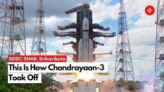 How Chandrayaan-3 Took Off From Sriharikota  Chandrayaan 3 Launch Video  ISRO Moon Mission