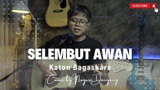 Katon Bagaskara - Selembut Awan Cover By Negeri Dongeng