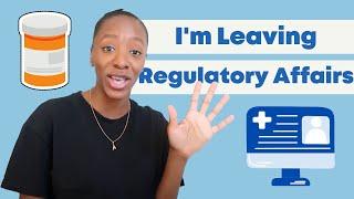 Im Leaving Regulatory Affairs...