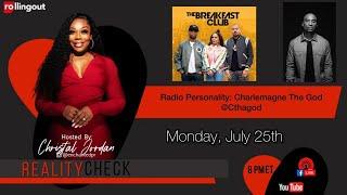 Reality Check with Charlamagne tha God