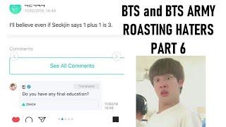 BTS ARMY ROASTING HATERS PART 6 Its been a long time folks