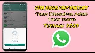 Cara Masuk Grup Whatsapp Tanpa Admin Dan Tautan 2023