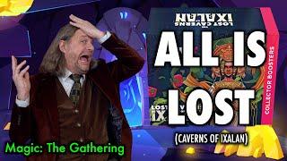 All Is Lost Its The Caverns Of Ixalan Collector Booster Box Game for Magic The Gathering