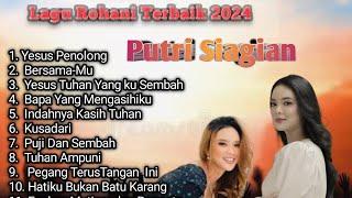 Lagu Rohani Terbaik Putri Siagian 2024@martinushadi-bh7pn