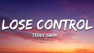 Teddy Swims - Lose Control Lyrics