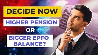EPS Higher Pension EPF vs Employee Pension Scheme - What To Opt For   EPS Calculation