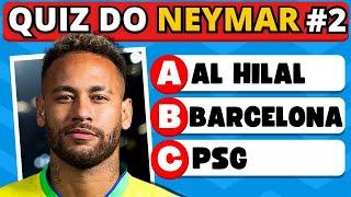  Neymar Quiz O quanto você sabe sobre o Neymar Junior  Parte 2  #quizdefutebol #buuquiz