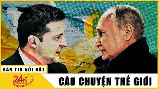 Cập Nhật Câu Chuyện Thế Giới 192 Nga Ukraine bế tắc sau gần 1 năm đối đầu phương Tây hết lựa chọn