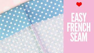 How to Sew a French Seam  EASY