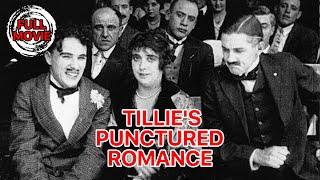 Tillies Punctured Romance  English Full Movie  Comedy