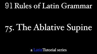 Rule 75 The Ablative Supine