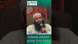 Teman Dekat Kita Itu 3   Ustadz Syafiq Riza Basalamah