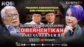 Soedrajad Djiwandono & Prabowo Diberhentikan dari Jabatannya di 1998 Apa Hubungannya?  ROSI Part 1