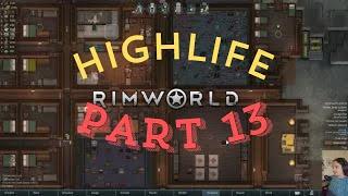 Rescue Attempt Lets Play Rimworld Highlife Colony Ep. 13