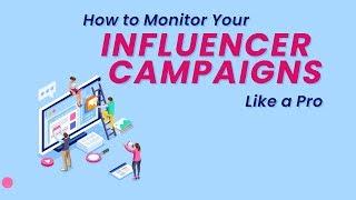 How to Track and Measure Your Influencer Campaigns on Social Media
