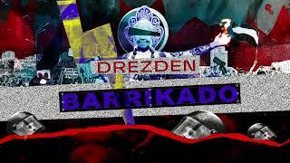 Сергей Михалок & DREZDEN — BARRIKADO Audio official