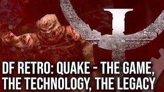 DF Retro Quake - The Game The Technology The Ports The Legacy