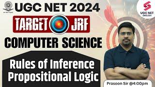 UGC NET 2024 Computer Science Revision  Rules of Inference in Propositional Logic  Prasoon Sir