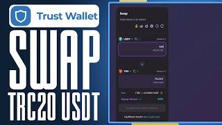 How To Swap TRC20 USDT In Trust Wallet 2024 Fast Tutorial