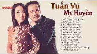 Tuấn Vũ & Mỹ Huyền  Tuyệt đỉnh Song Ca Nhạc Vàng Để Đời Bất Hủ np