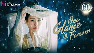 END【Multi-sub】EP60 One Glance is Forever  The Crown Prince Falls for A Revengeful Girl  HiDrama