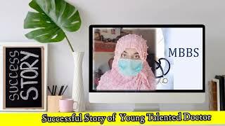 Successful Story of Young Lady Doctor