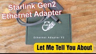 Let Me Tell You About This Starlink Gen 2 Adapter To Use Ethernet Cable