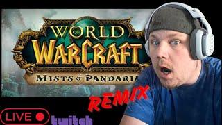 A Rare WOW Stream Mists of Pandaria Remix