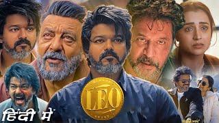 Leo Full HD 1080p Movie Hindi Dubbed  Joseph Vijay  Sanjay Dutt  Trisha Krishnan  Review