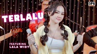 TERLALU - ST 12  3PEMUDA BERBAHAYA FEAT LALA WIDY COVER