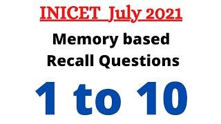 INICET July 2021 Recall Based questions 1 to 10  AIIMS PG