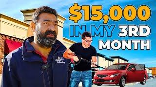 $15000 per month in my third month with Jims Car Detailing