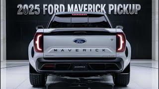 All-New 2025  Ford Maverick Pickup FinallyUnveiled - FIRST LOOK