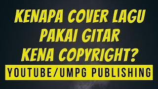 YouTubeUMPG Publishing Video Cover Pakai Gitar Kena Hak Cipta?