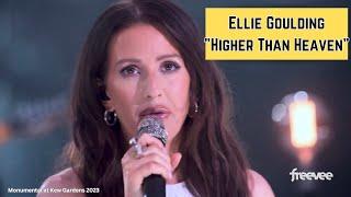 Ellie Goulding - Higher Than HeavenLive