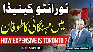 Torontos Cost of Living & Immigration Trends  Yasir Khan Canada