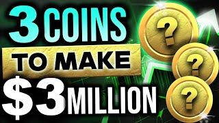 3 COINS to make 3 MILLION 