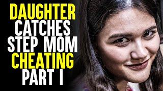 Daughter Catches Step Mom Cheating PART 1  Sameer Bhavnani