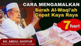 Surah Al-Waqiah Cepat Kaya - kh abdul ghofur lamongan